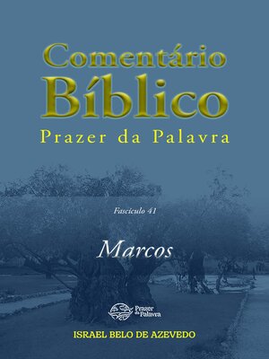 cover image of Comentário Bíblico Prazer da Palavra, fascículo 41 — Marcos